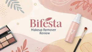 Read more about the article Bifesta Makeup Remover Review 2026: Guide to Effortless Cleansing