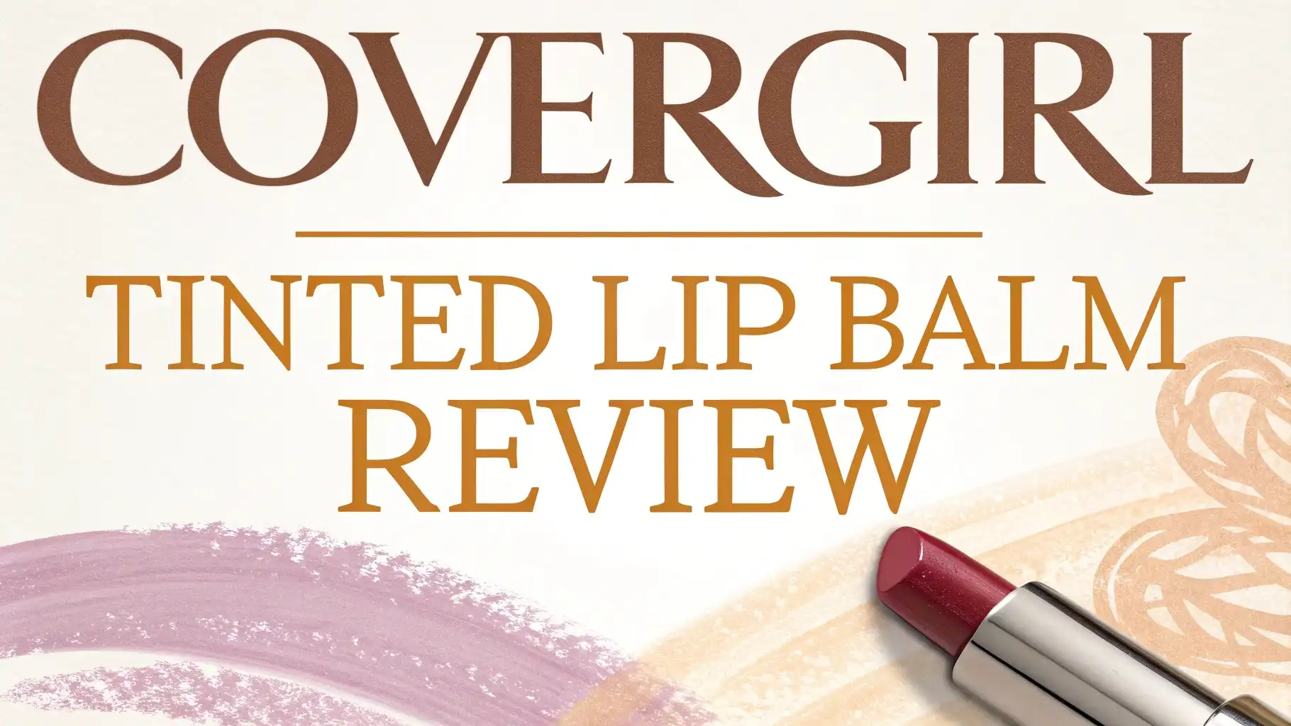 Read more about the article CoverGirl Tinted Lip Balm Review: Guide to Hydrated, Colorful Lips