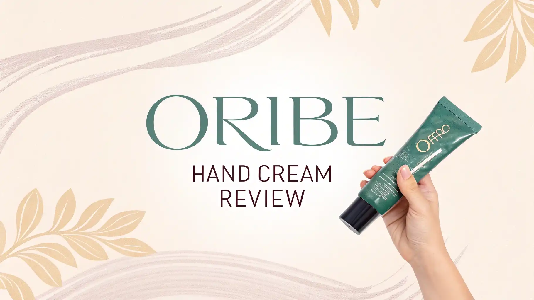 Read more about the article Oribe Hand Cream Review 2026: Is It Worth Money?
