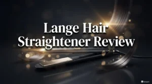 Read more about the article L’ange Hair Straightener Review 2026: Is It Worth Trying?