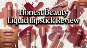 Read more about the article Honest Beauty Liquid Lipstick Review 2026: All in One Guide