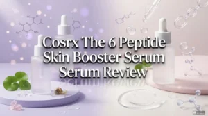 Read more about the article COSRX The 6 Peptide Skin Booster Serum Review 2026: Ultimate Guide