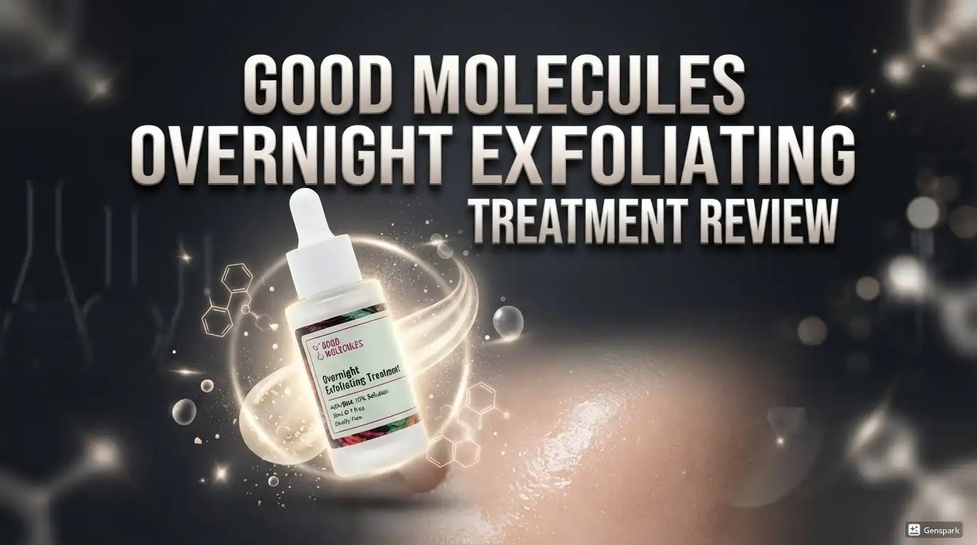 Read more about the article Good Molecules Overnight Exfoliating Treatment Review 2026: Ultimate Guide