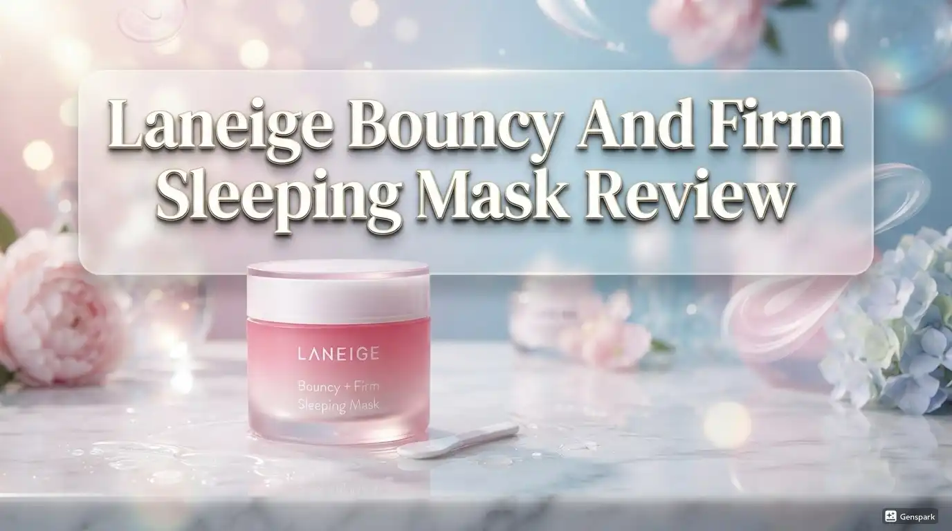 Read more about the article Laneige Bouncy and Firm Sleeping Mask Review 2026: Still Worth It?