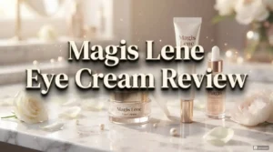 Read more about the article Magis Lene Eye Cream Review 2026: Is It Worth Your Money?