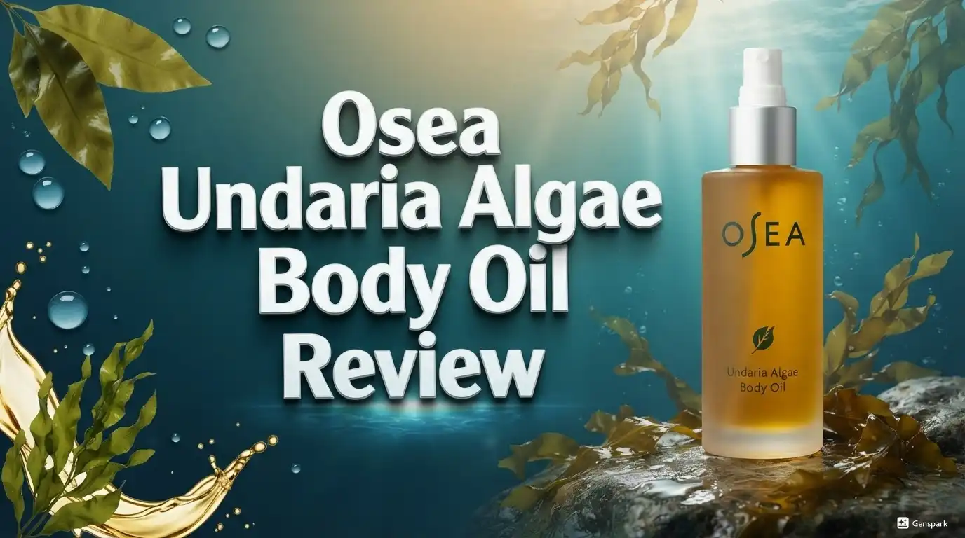 Read more about the article OSEA Undaria Algae Body Oil Review 2026: Ultimate Guide