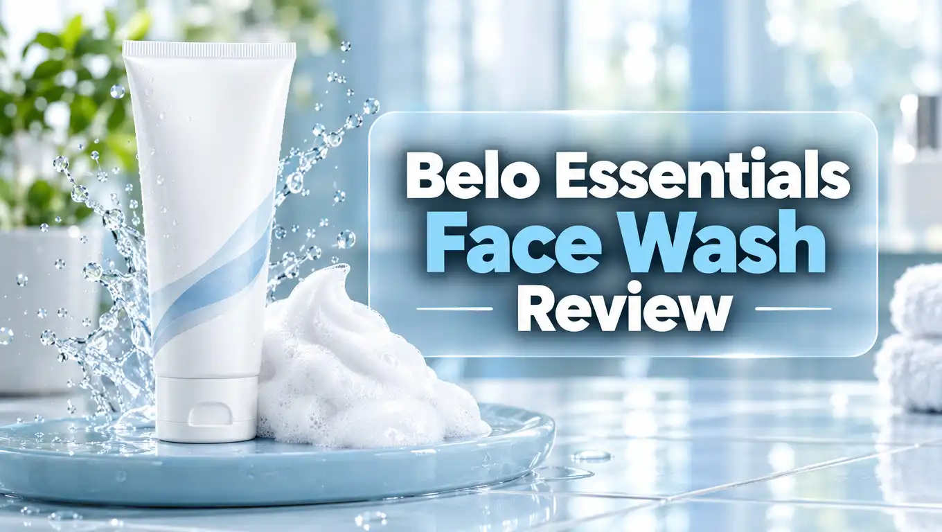 You are currently viewing Belo Essentials Face Wash Review 2026: Is It Worth Trying?