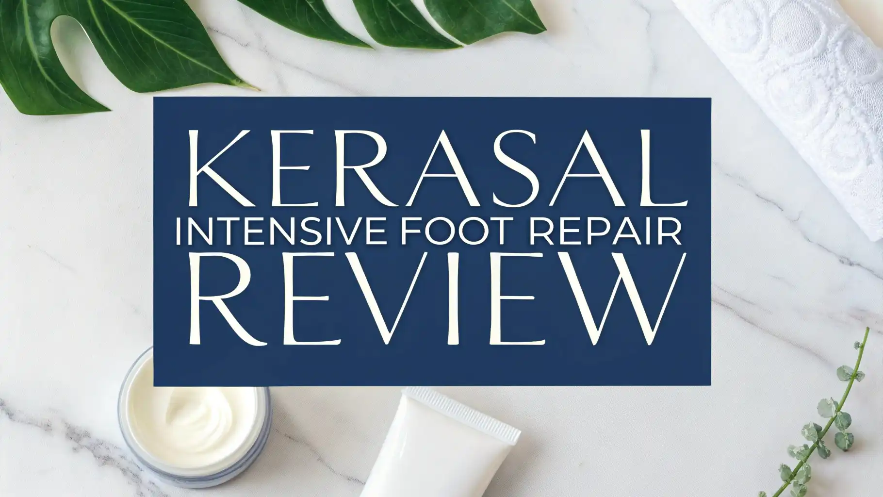 Read more about the article Kerasal Intensive Foot Repair Review 2026: Still Worth It?