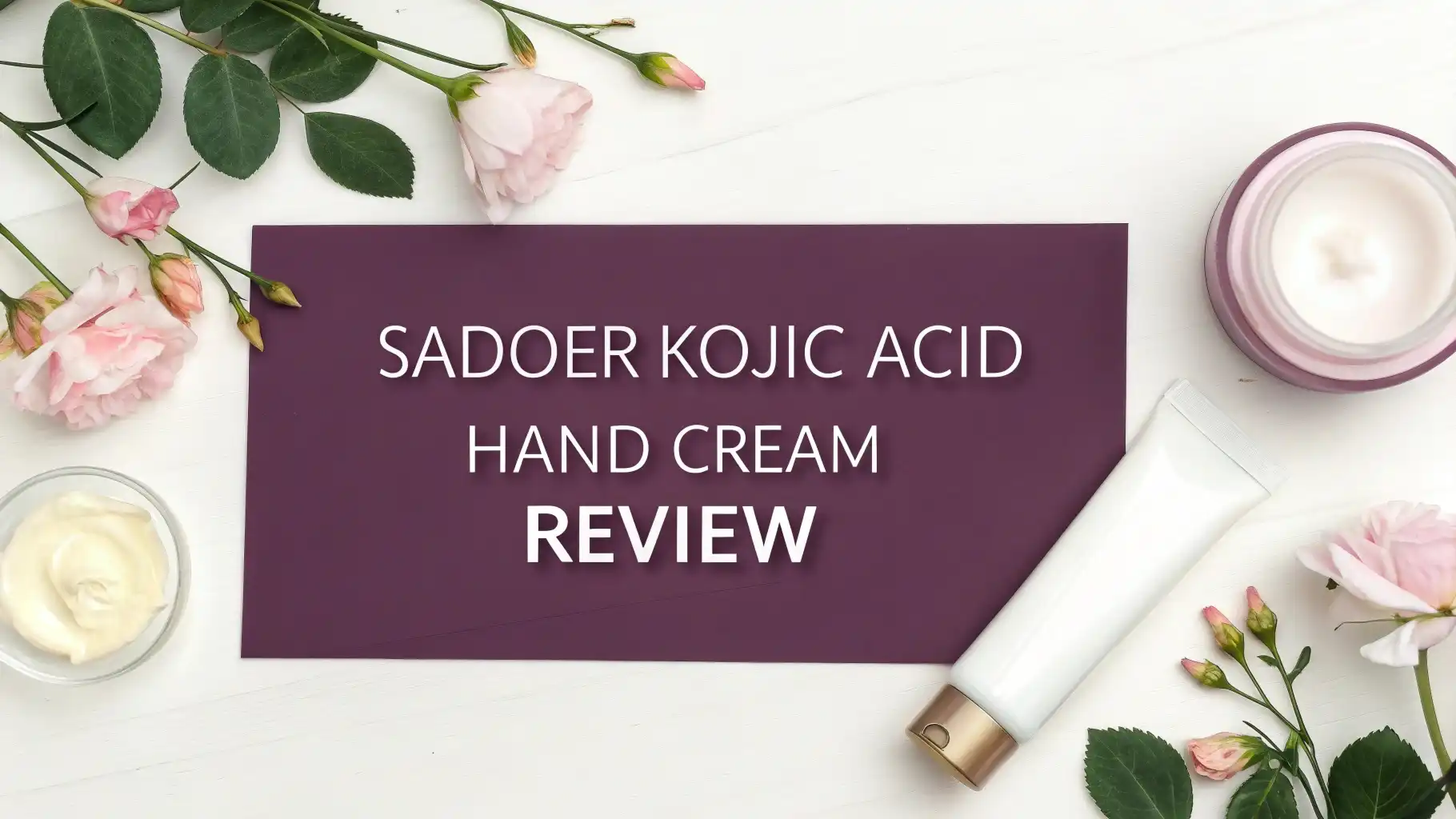 Read more about the article Sadoer Kojic Acid Hand Cream Review 2026: Is It Worth Your Money?