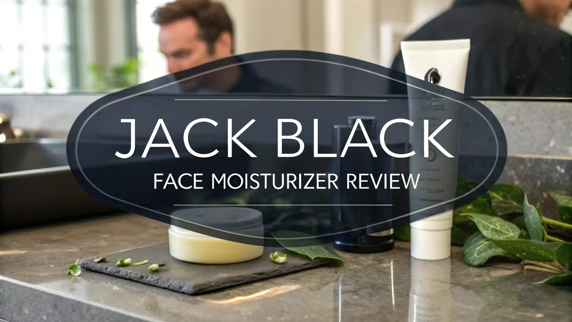 Read more about the article Jack Black Face Moisturizer Review 2026: All in One Guide